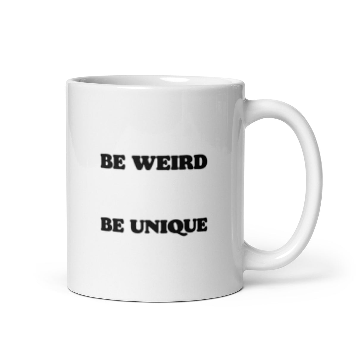 Be Weird Be Unique Mug